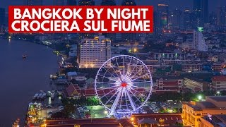 Bangkok by night *crociera sul fiume fai da te*