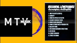Begundal Lowokwaru Full Album Acustik (MTV MUSIK) Punk. Kapitalisme _Full Album Punk