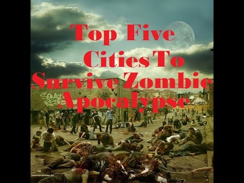 best-places-to-survive-a-zombie-apocalypse