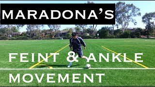 Learn How To Do Maradona's Feint with Ankle Movement! | Soccer Tutorial