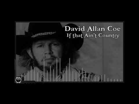 David Allan Coe: If That Ain't Country