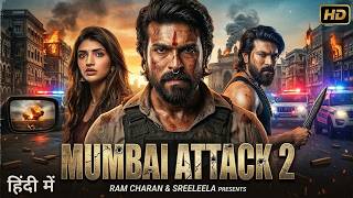 Ram Charan &amp; Sreeleela New Movie in Hindi Dubbed | Mumbai Attack 2 | Latest South Indian Movies 2026