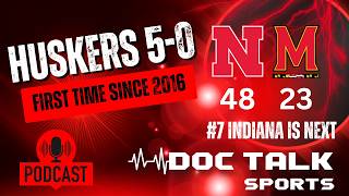 Husker Doc Talk Podcast: Nebraska's Best Start Since 2016!