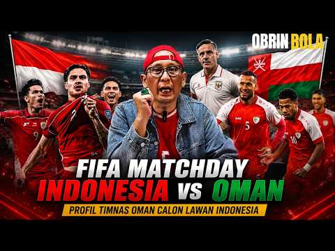 Oman Comes With Big Names, Indonesia Comes With European Stars! A Deceptive Ranking of 79 vs. 122?