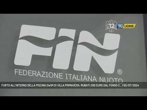 FURTO ALL’INTERNO DELLA PISCINA SWIM DI VILLA PRIMAVERA: RUBATI 200 EURO DAL FONDO C... | 05/07/2024