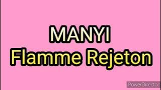 MANYI _Flamme Rejeton