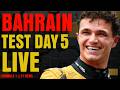 🔴F1 Bahrain Testing - Day 5 - Commentary + Live Timing + Track