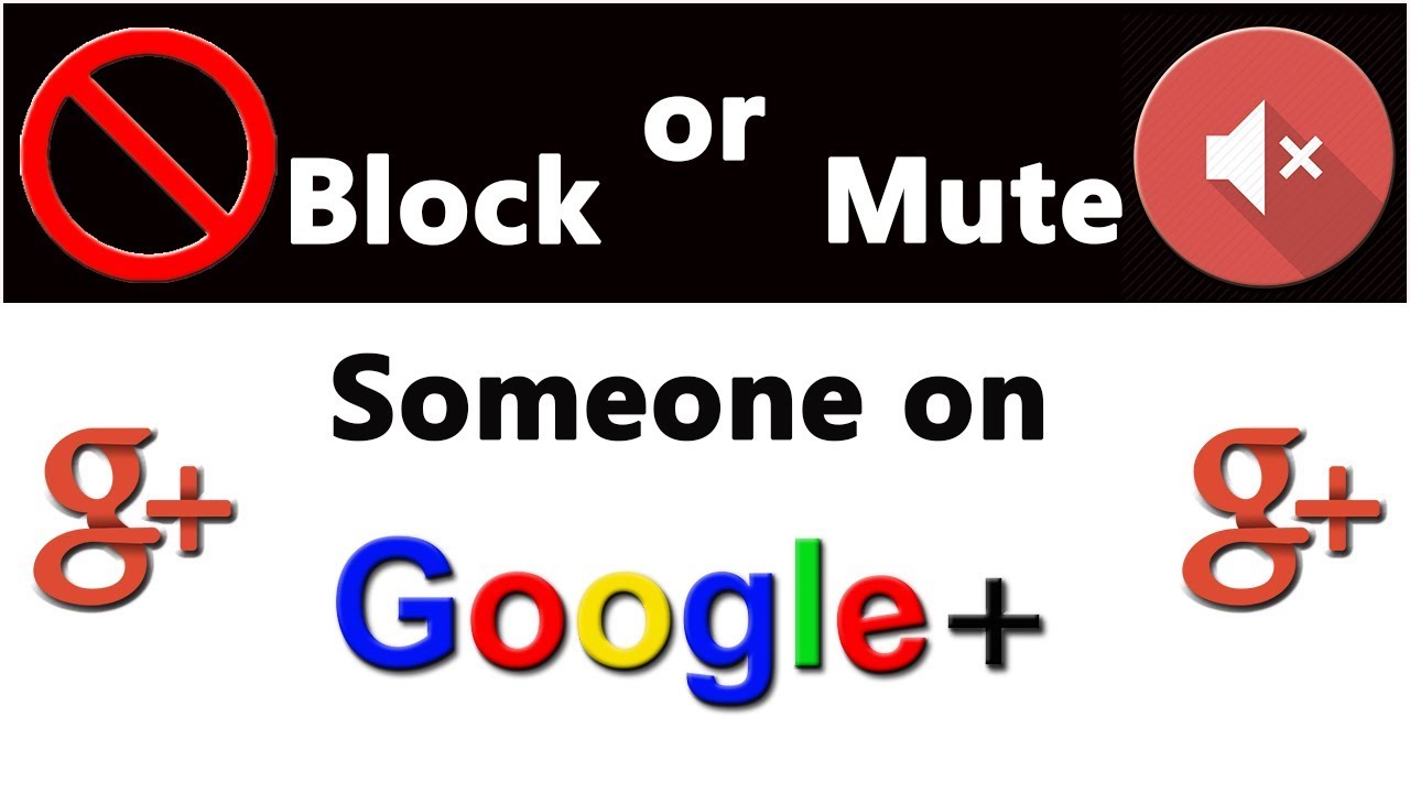 How To Block Someone On Google Plus Block Peoples On Google YouTube how-to-block-someone-on-google-plus-block-peoples-on-google-youtube