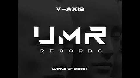 Y-AXIS - Dance of Meret [UNCLES MUSIC]