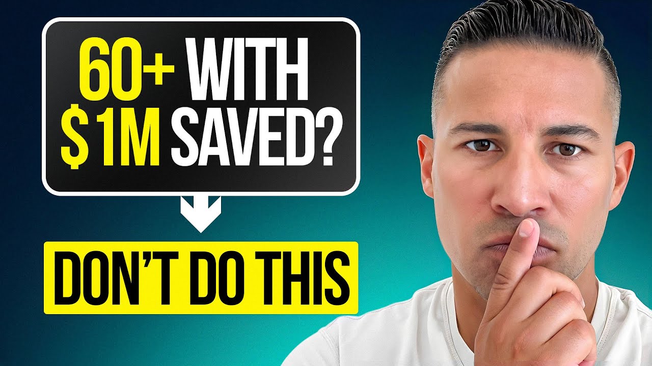 60+ With $1M Saved: Here is What Will Ruin Your Retirement