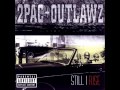 أغنية 2Pac- U Can't Be Touched (Outlawz) - Still i Rise
