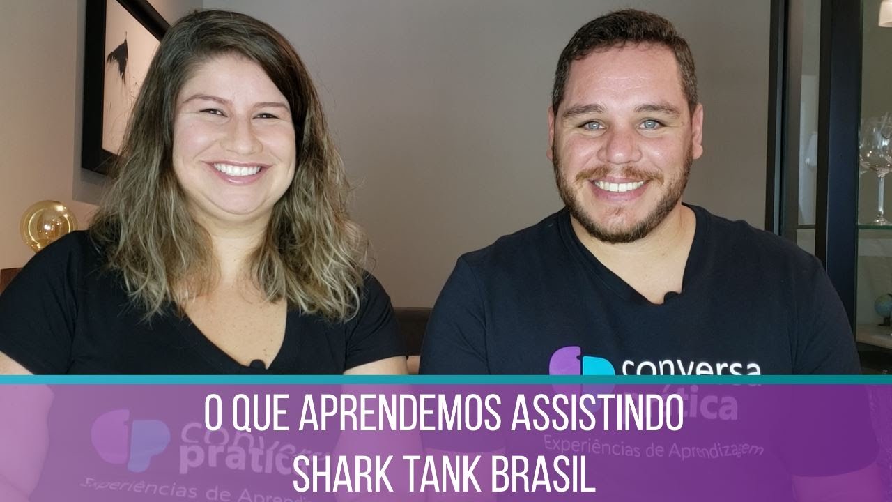 O que aprendemos assistindo Shark Tank Brasil - YouTube