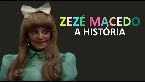 Onde nasceu Zezé Macedo?