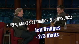 Jeff Bridges - A Nice Fella - 2/3 Visits In Chron. Order