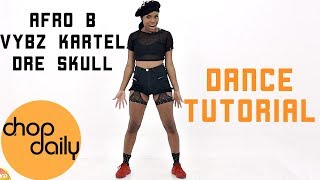 Afro B, Vybz Kartel, Dre Skull - Shape Nice (Dance Tutorial) by Inspire | Chop Daily