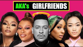 AKA&#39;s GIRLFRIENDS: All The Women He Dated &amp; Who Exactly Cheated...