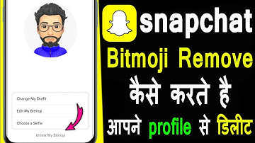 Snapchat bitmoji update : how to remove new bitmoji || how to remove bitmoji from snapchat