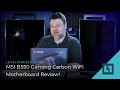 MSI B550 Gaming Carbon WiFi - Motherboard Review!