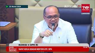 [FULL] Rapat Perdana Menteri AHY Dicecar Komisi II DPR, Singgung Mafia Tanah hingga IKN