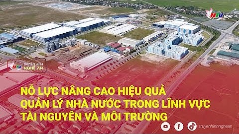 Nỗ lực nâng cao hiệu quả quản lý nhà nước trong lĩnh vực tài nguyên và môi trường