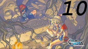 Chrono Cross: The Radical Dreamers Edition Part 10 - Return to Guldove (Another)
