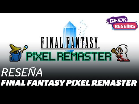 Análisis Final Fantasy Pixel Remaster