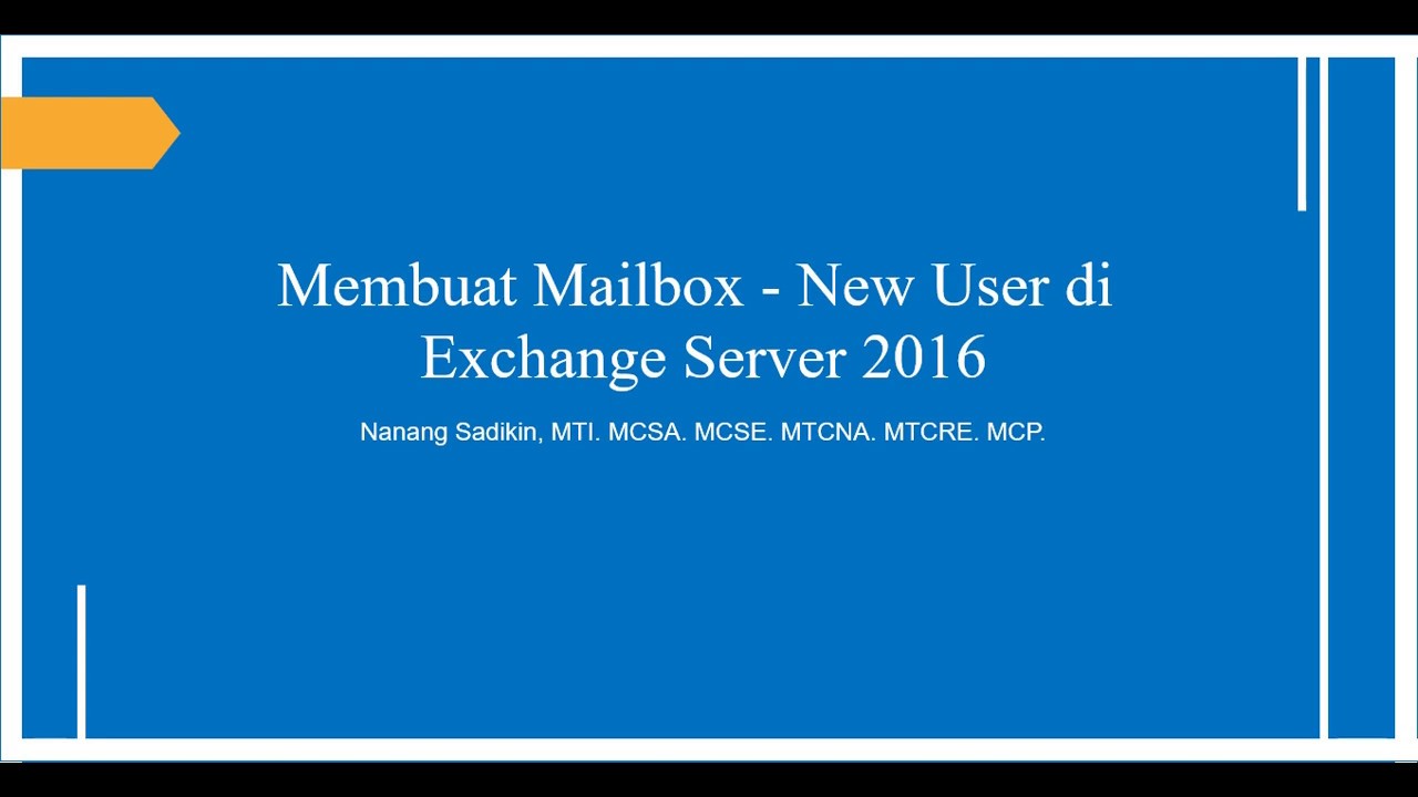 Membuat Mailbox dengan New User di Exchange Server 2016 - YouTube