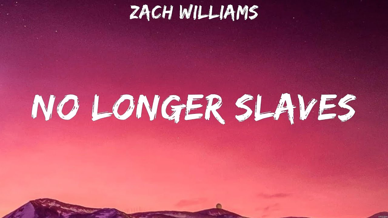 No Longer Slaves Zach Williams (Lyrics) Nobody, Hosanna, Chain