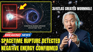 3I/ATLAS Just Created a Wormhole Signature — LIGO Detects Spacetime Rupture | Michio Kaku