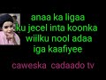 Hees Jacayl Oo Macaan Hees Jacayl Oo Macaan