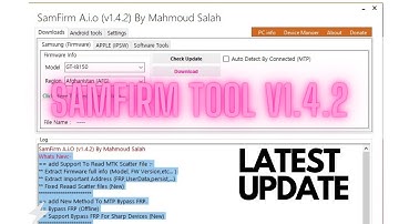 SamFirm Tool V1.4.2 Free | New Android MTP Bypass Tool | New Offline FRP Bypass Added {New Changes}