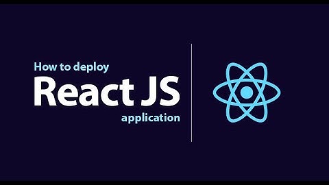 How To Deploy React JS Application | Step By Step Process | React JS Deployment Tutorial