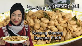 Kacang Goreng Bawang Putih sedap dan berkhasiat.  Resepi zaman dulu ni.