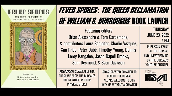 Fever Spores: The Queer Reclamation of William S. ...