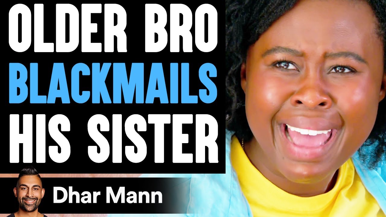 Older Bro BLACKMAILS His SISTER He Instantly Regrets It  Dhar Mann