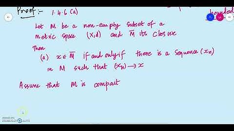Functional Analysis Class 29 Compactness and Compact implies closed and bounded