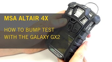 MSA Altair 4X - How to Bump Test Using the MSA Galaxy GX2