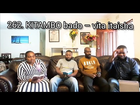 KITAMBO Bado Vita Itaisha 262 Nyimbo Za Wokovu