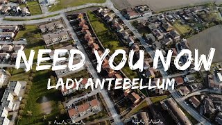 Lady Antebellum - Need You Now (Lyrics)  || Hart Music