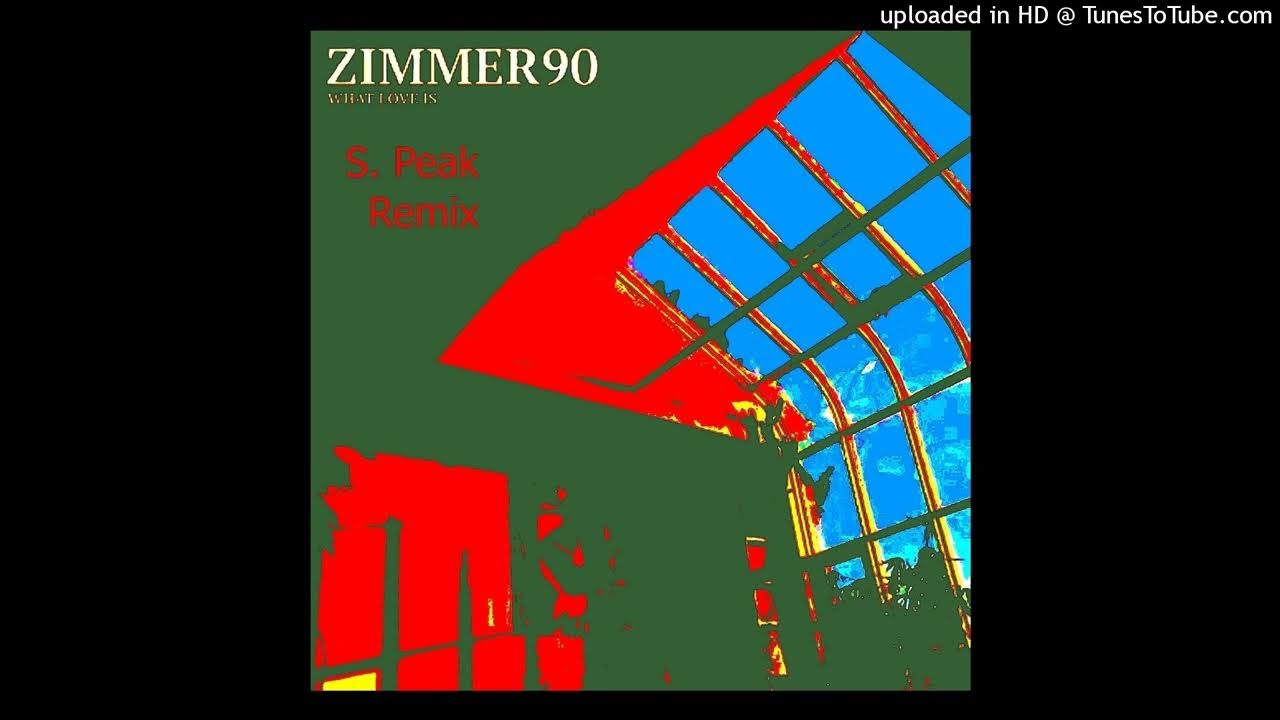 What Love Is S Peak What Remix Zimmer90 YouTube what-love-is-s-peak-what-remix-zimmer90-youtube