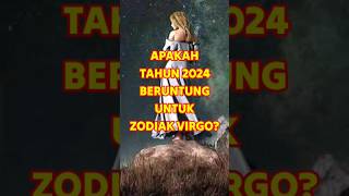 Apakah Tahun 2024 Beruntung Bagi Zodiak Virgo zodiak zodiak2024 zodiakvirgo