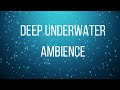 Underwater Ambience, Deep Relaxing Music, Sleeping Music, Meditation Music, for Insomnia, study.