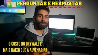 DRYWALL OU ALVENARIA? Metro Quadrado do DRYWALL? | Perguntas e Respostas | DryWall Passo a Passo