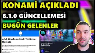 KONAMİ AÇIKLADI🔥6.1.0 GÜNCELLEMESİ🔥BUGÜN GELENLER (eFootball 2027 Mobile)