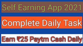 New Paytm Cash Earning App 2021 | Daily Task Earning App 2021|| Update World || screenshot 5