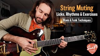 Guitar String Muting Techniques | Licks & Rhythms | Funk & Blues Guitar Lesson