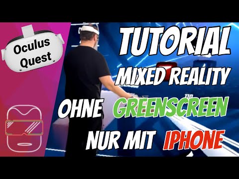 MIXED REALITY mit Oculus Quest + iPhone OHNE Greenscreen oder PC! Oculus Quest 2 deutsch Tutorial