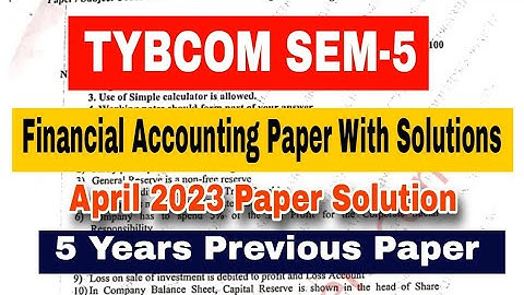 TYBCOM SEM-5  Financial Accounting Paper -2023 With Solutions || Atul Sir