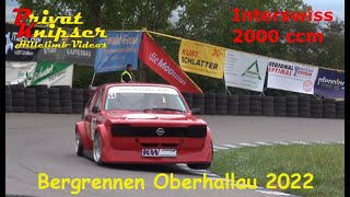 Bergrennen Oberhallau 2022 // Interswiss 2000ccm All 19 Touring Cars // Hillclimb Course de cote