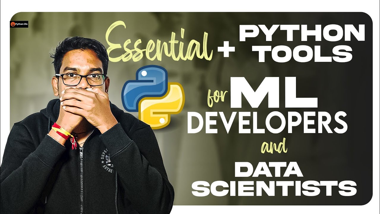 Essential Python Tools for ML Developers and Data Scientists | Telugu ...